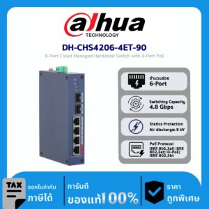 Cloud Managed Switches รุ่น DH-CHS4206-4ET-90 6-Port Cloud Managed Hardened Switch with 4-Port PoE