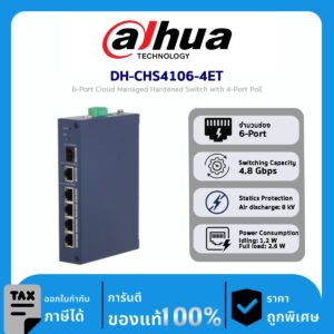 Cloud Managed Switches รุ่น DH-CHS4106-4ET 6-Port Cloud Managed Hardened Switch