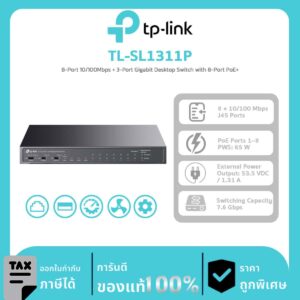 Omada POE Switch รุ่น TL-SL1311P 8-Port 10/100Mbps + 3-Port Gigabit Desktop Switch with 8-Port PoE+